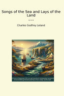 Songs of the Sea and Lays of the Land