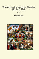 The Angevins and the Charter (1154-1216)
