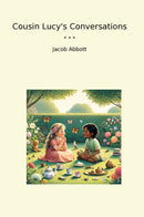 Cousin Lucy's Conversations