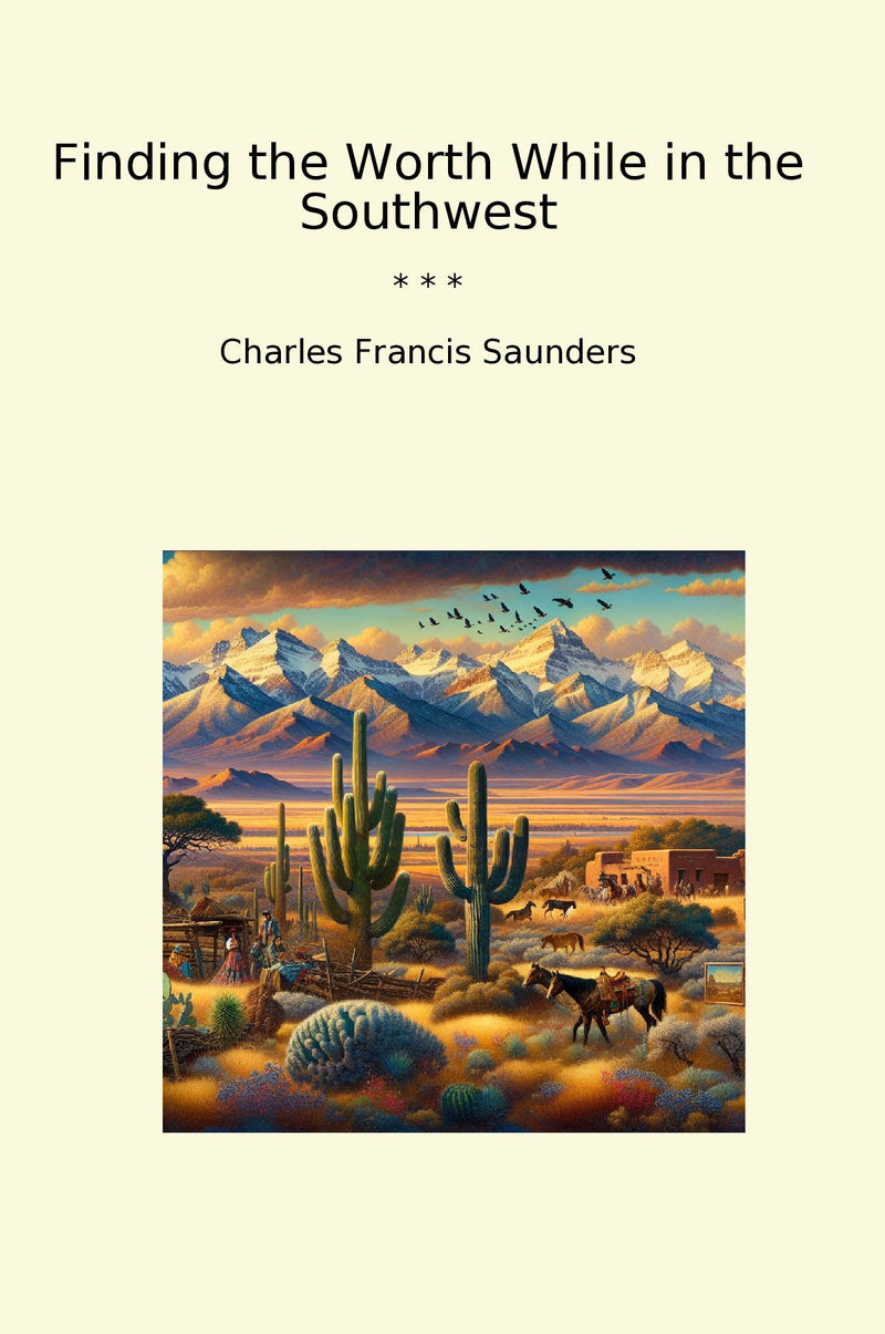 Finding the Worth While in the Southwest