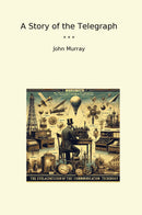 A Story of the Telegraph