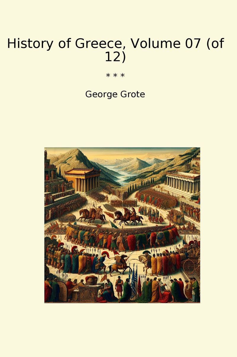 History of Greece, Volume 07 (of 12)
