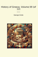 History of Greece, Volume 09 (of 12)