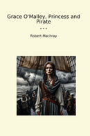 Grace O'Malley, Princess and Pirate