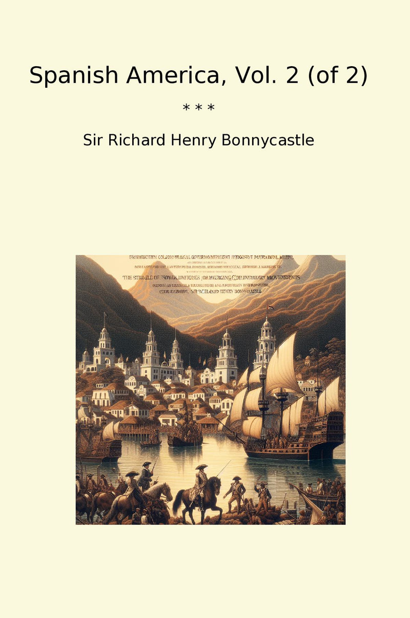 Spanish America, Vol. 2 (of 2)