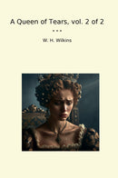 A Queen of Tears, vol. 2 of 2