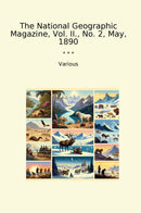 The National Geographic Magazine, Vol. II., No. 2, May, 1890