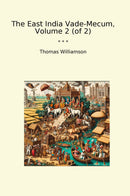 The East India Vade-Mecum, Volume 2 (of 2)