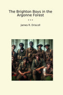 The Brighton Boys in the Argonne Forest