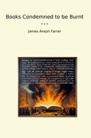 Books Condemned to be Burnt