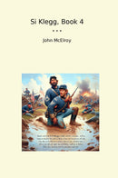 Si Klegg, Book 4