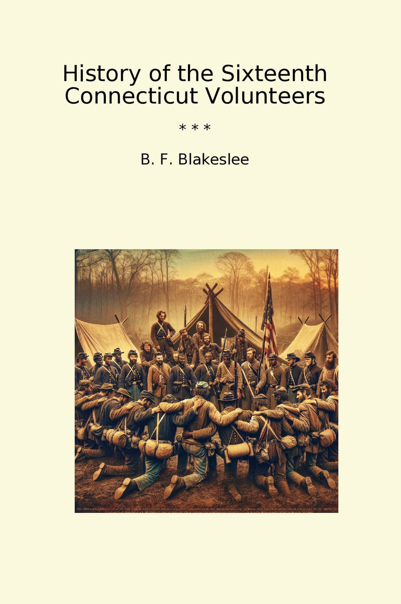 History of the Sixteenth Connecticut Volunteers