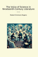 The Voice of Science in Nineteenth-Century Literature