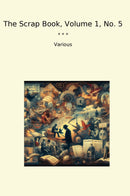 The Scrap Book, Volume 1, No. 5