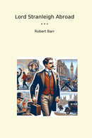 Lord Stranleigh Abroad