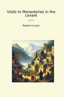 Visits to Monasteries in the Levant