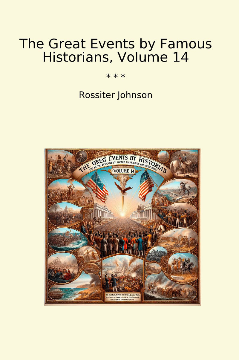 The Great Events by Famous Historians, Volume 14