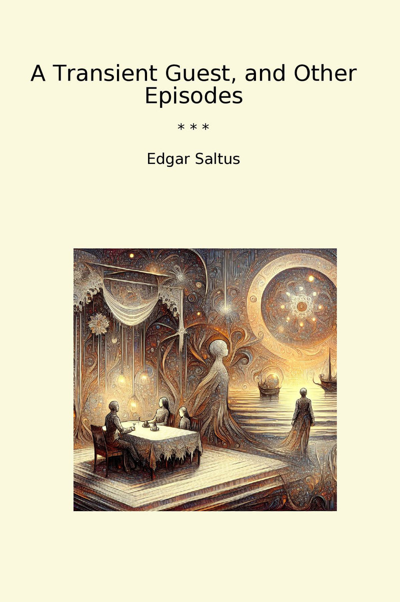 A Transient Guest, and Other Episodes