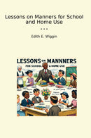 Lessons on Manners for School and Home Use