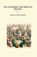 The Complete Club Book for Women