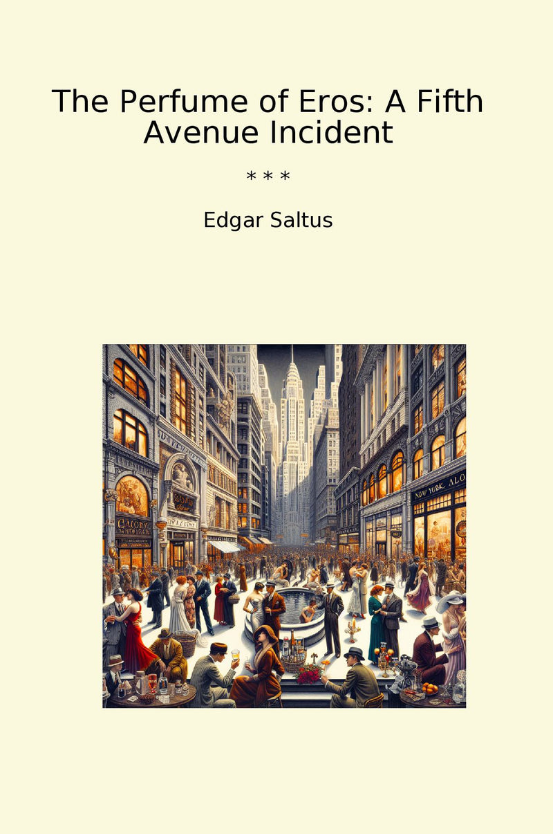The Perfume of Eros: A Fifth Avenue Incident