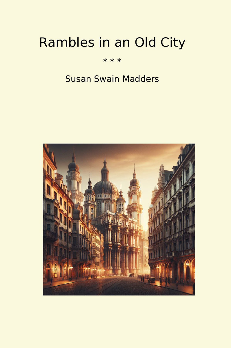 Rambles in an Old City