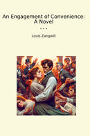 An Engagement of Convenience: A Novel