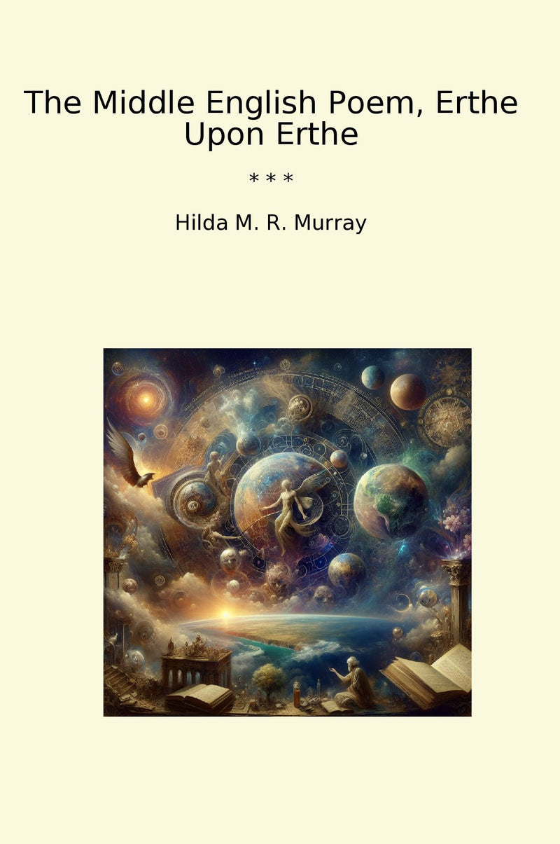 The Middle English Poem, Erthe Upon Erthe