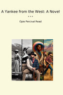 A Yankee from the West: A Novel