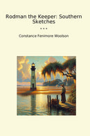 Rodman the Keeper: Southern Sketches