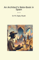 An Architect's Note-Book in Spain