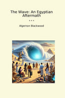 The Wave: An Egyptian Aftermath