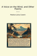 A Voice on the Wind, and Other Poems