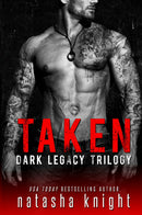 Taken: Dark Legacy Trilogy