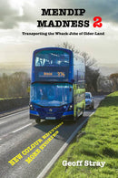 Mendip Madness - Transporting the Whack-jobs of Cider-land - Transporting the Whack-Jobs of Cider-Land