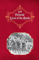 Little Pictorial Lives of the Saints