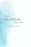 The Gratitude Journal - Reflect, Appeciate, Grow