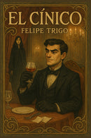 El cínico: Crónica de un amor hipócrita