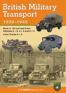 British Military Transport 1939 - 1945, 30-cwt, 2 Ton Vehicles & 3 Ton Trucks  4 x 2 - Book 3