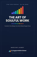 Art of Soulful Work
