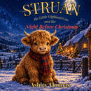 Struan the little highland cow and the Night Before Christmas