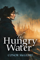 The Hungry Water