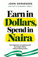 EARN IN DOLLARS, SPEND IN NAIRA | Book 2