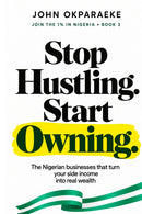 STOP HUSTLING. START OWNING | Book 3