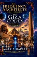 The Frequency Architects: The Giza Codex