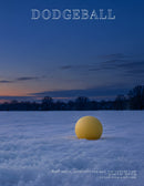 Coffee Table Book of: Dodgeball (Hardcover) - Soft Balls, Sure Catches and the Centre Line