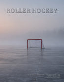 Coffee Table Book of: Roller Hockey (Paperback) - Wheels, Sticks and the Outdoor Rink