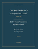 The New Testament in English and French, Side by Side: Le Nouveau Testament anglais-français (Hardcover)