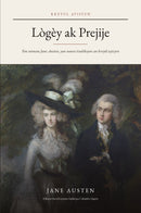 Pride and Prejudice in Haitian Creole (Lògèy ak Prejije an kreyòl ayisyen)