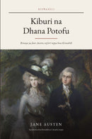 Pride and Prejudice in Swahili (Kiburi na Dhana Potofu kwa Kiswahili)